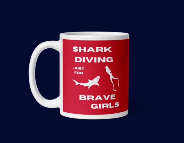 Shark Diving just for Brave Girls dangerous red mug - Image 3