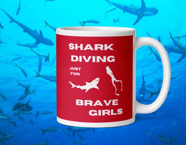 Shark Diving just for Brave Girls dangerous red mug