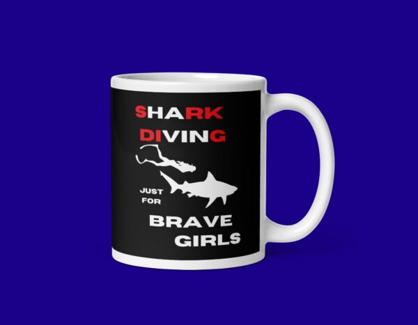 Shark Diving just for Brave Girls red and white text black mug - Image 3