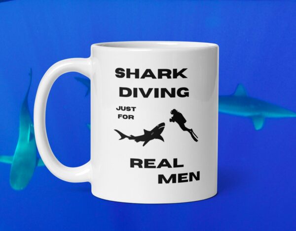 Shark diving just for Real Men dangerous White glossy mug