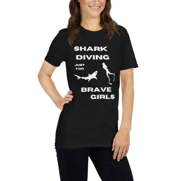 Shark Diving just for Brave Girls dangerous Short-Sleeve Unisex T-Shirt - Image 3