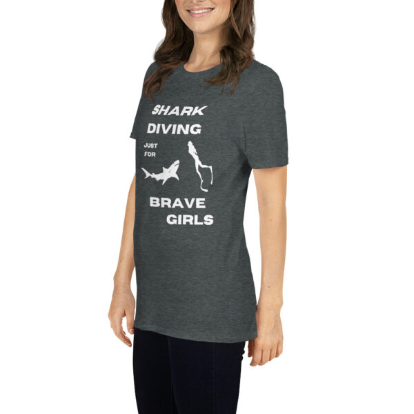 Shark Diving just for Brave Girls dangerous Short-Sleeve Unisex T-Shirt - Image 8