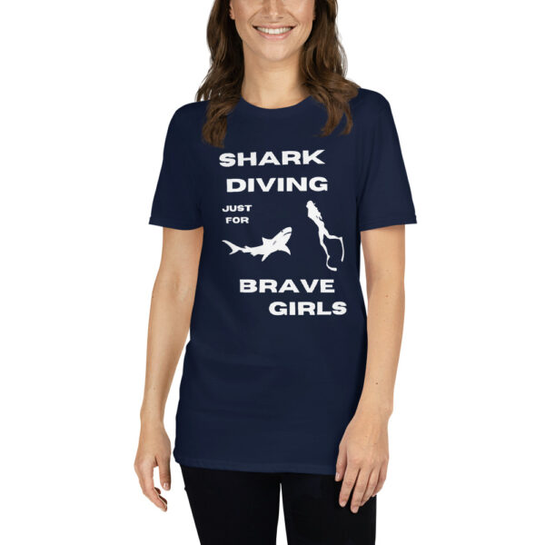 Shark Diving just for Brave Girls dangerous Short-Sleeve Unisex T-Shirt - Image 4