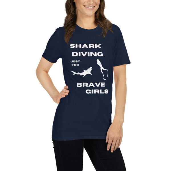 Shark Diving just for Brave Girls dangerous Short-Sleeve Unisex T-Shirt - Image 6